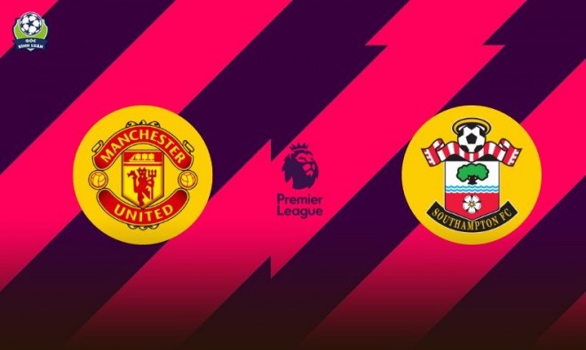 Dự đoán tỷ số, nhận định MU vs Southampton, 03h00 ngày 17/01